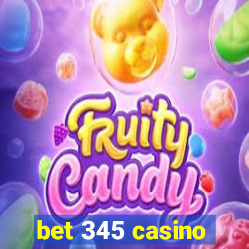 bet 345 casino